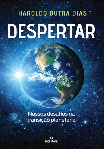 Despertar - Nossos Desafios na Transição Planetária