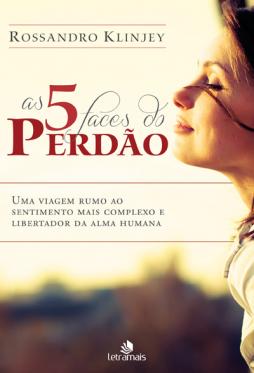 As 5 Faces do Perdão