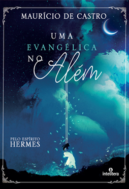 Uma Evangélica no Além