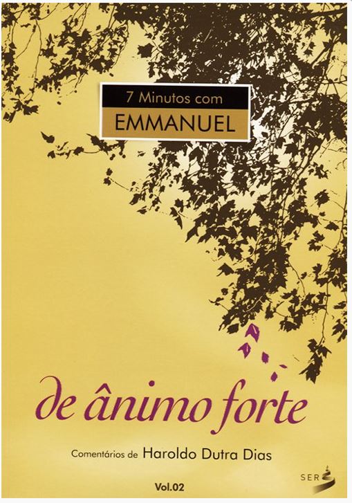 Sete Minutos com Emmanuel - Vol. 2 - De Ânimo Forte