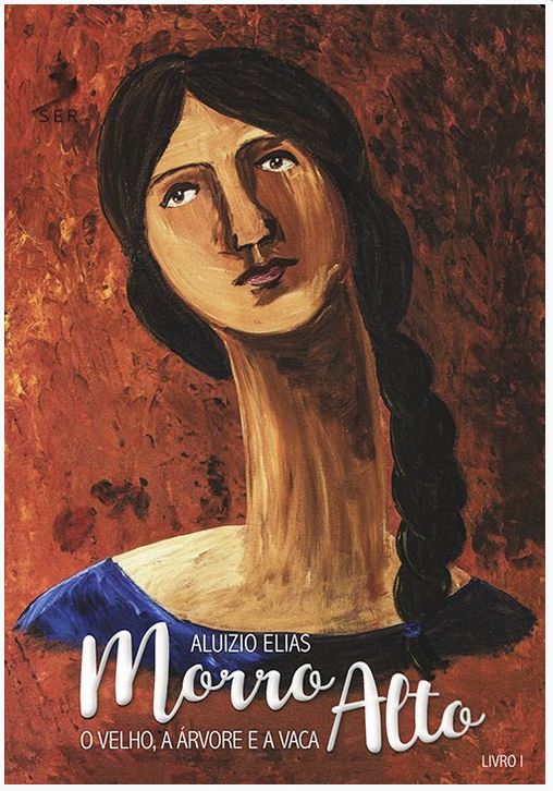Morro Alto: o Velho, a Árvore e a Vaca [contém CD]