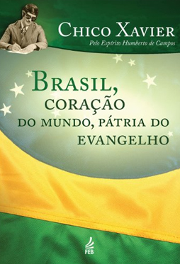 Brasil, Coração do Mundo Pátria do Evangelho