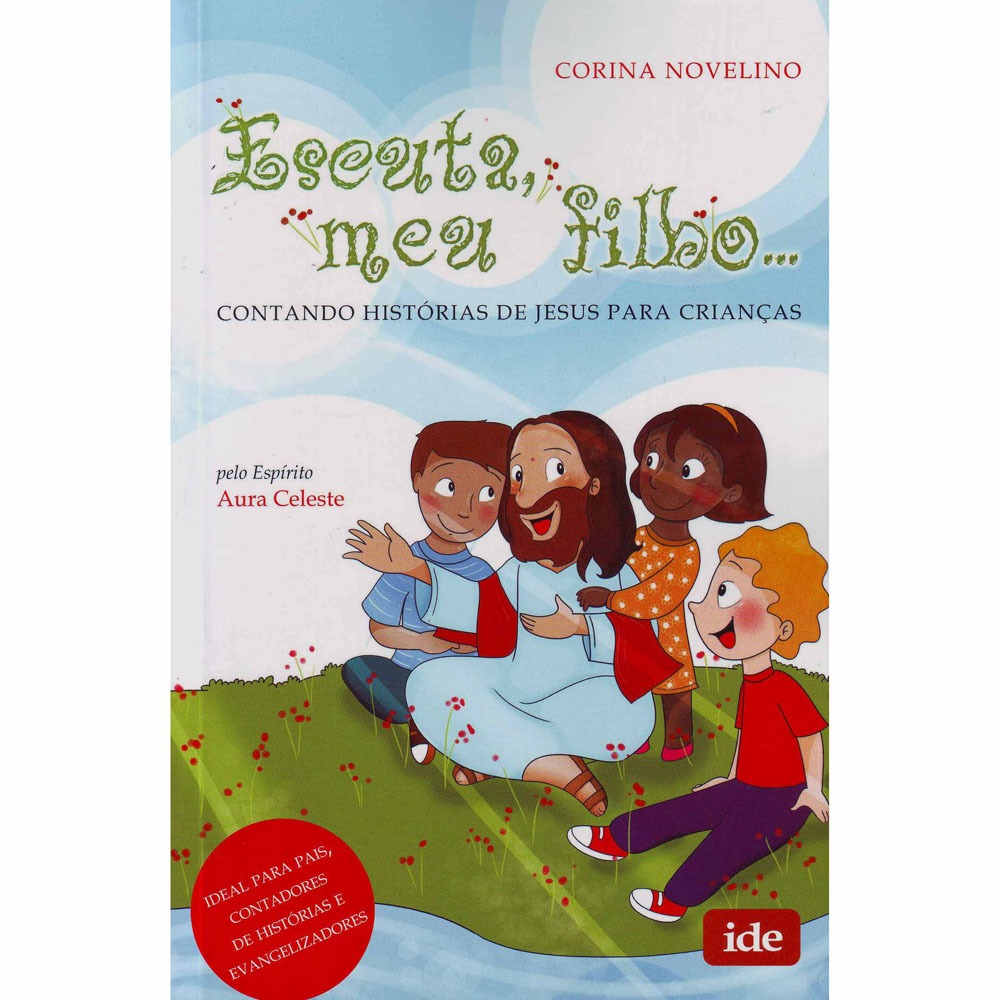 Escuta, Meu Filho ...
