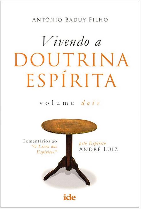 Vivendo a Doutrina Espírita - Vol. 2