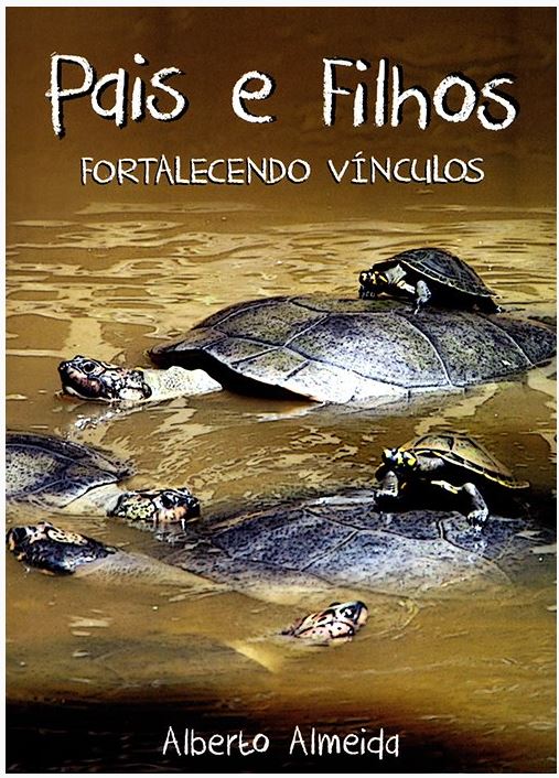 Pais e Filhos - Fortalecendo Vínculos