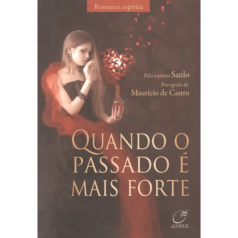 Quando o Passado é Mais Forte
