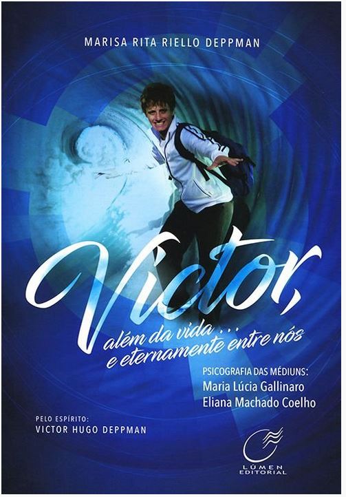 Victor, Além da Vida... e Eternamente Entre Nós