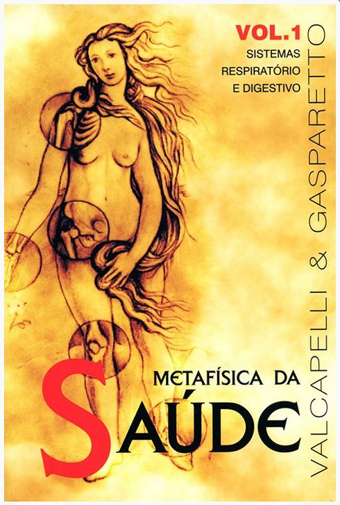 Metafísica da Saúde - Vol 1
