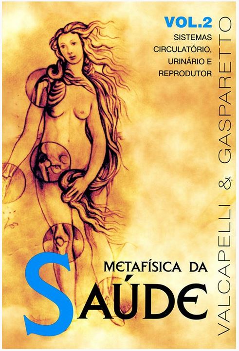 Metafísica da Saúde - Vol 2